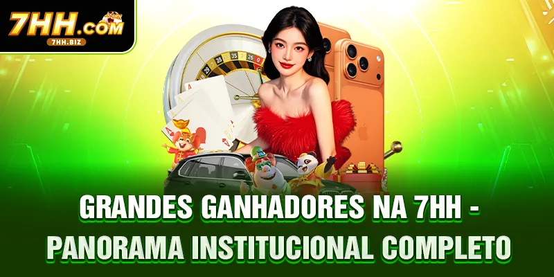 Grandes Ganhadores Na 7HH